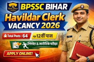 BPSCC Bihar Havildar Clerk Vacancy 2026